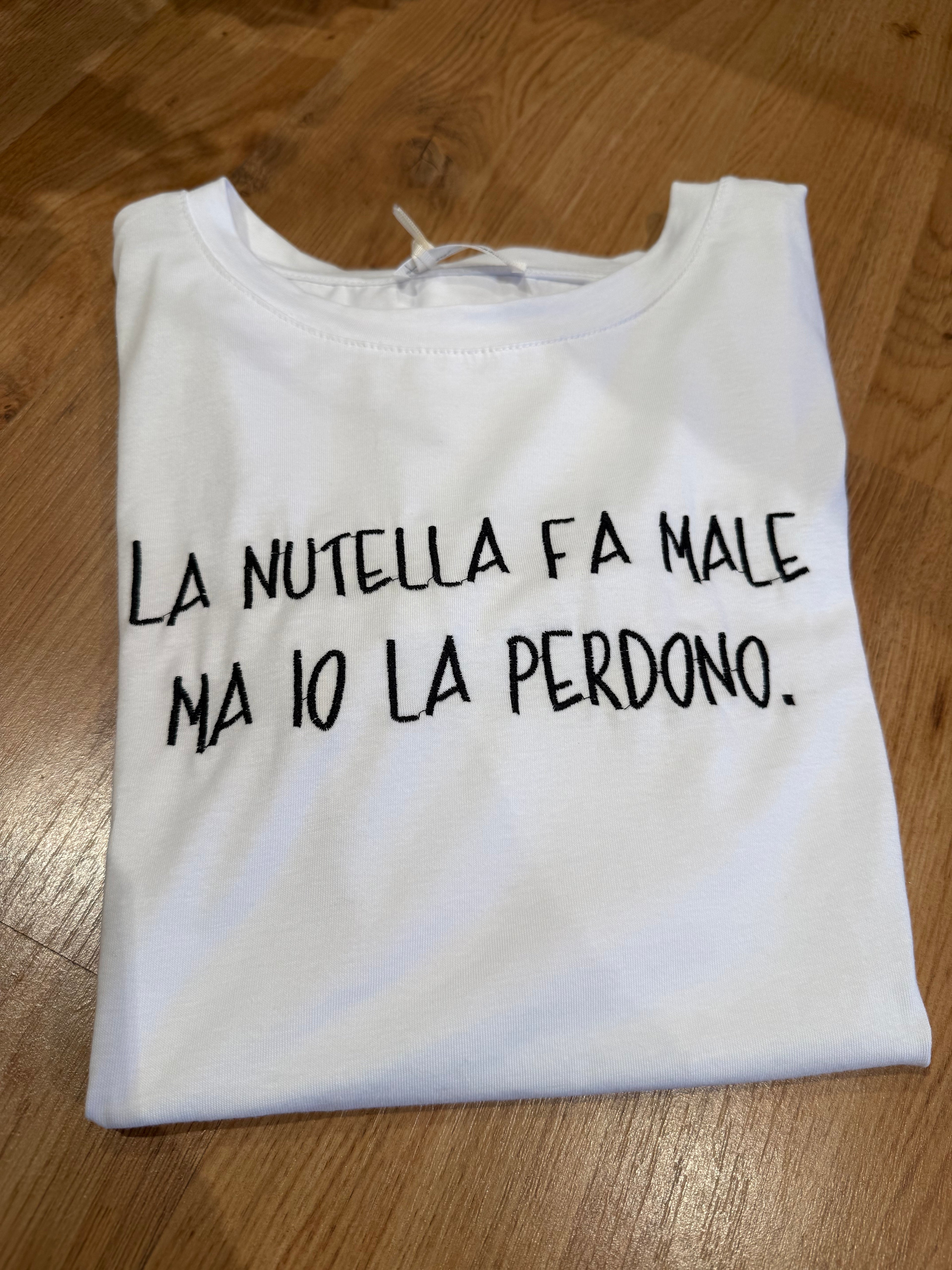 T-shirt ricamata “la Nutella fa male ma io la perdono”